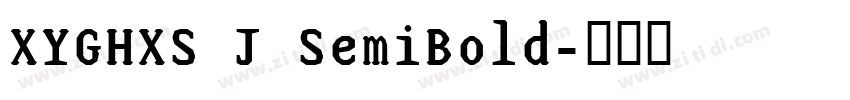 XYGHXS J SemiBold字体转换